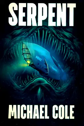 Serpent: A Deep Sea Thriller poster