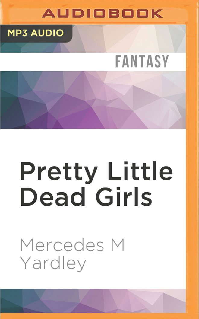 Pretty Little Dead Girls: A Novel of Murder and Whimsy poster