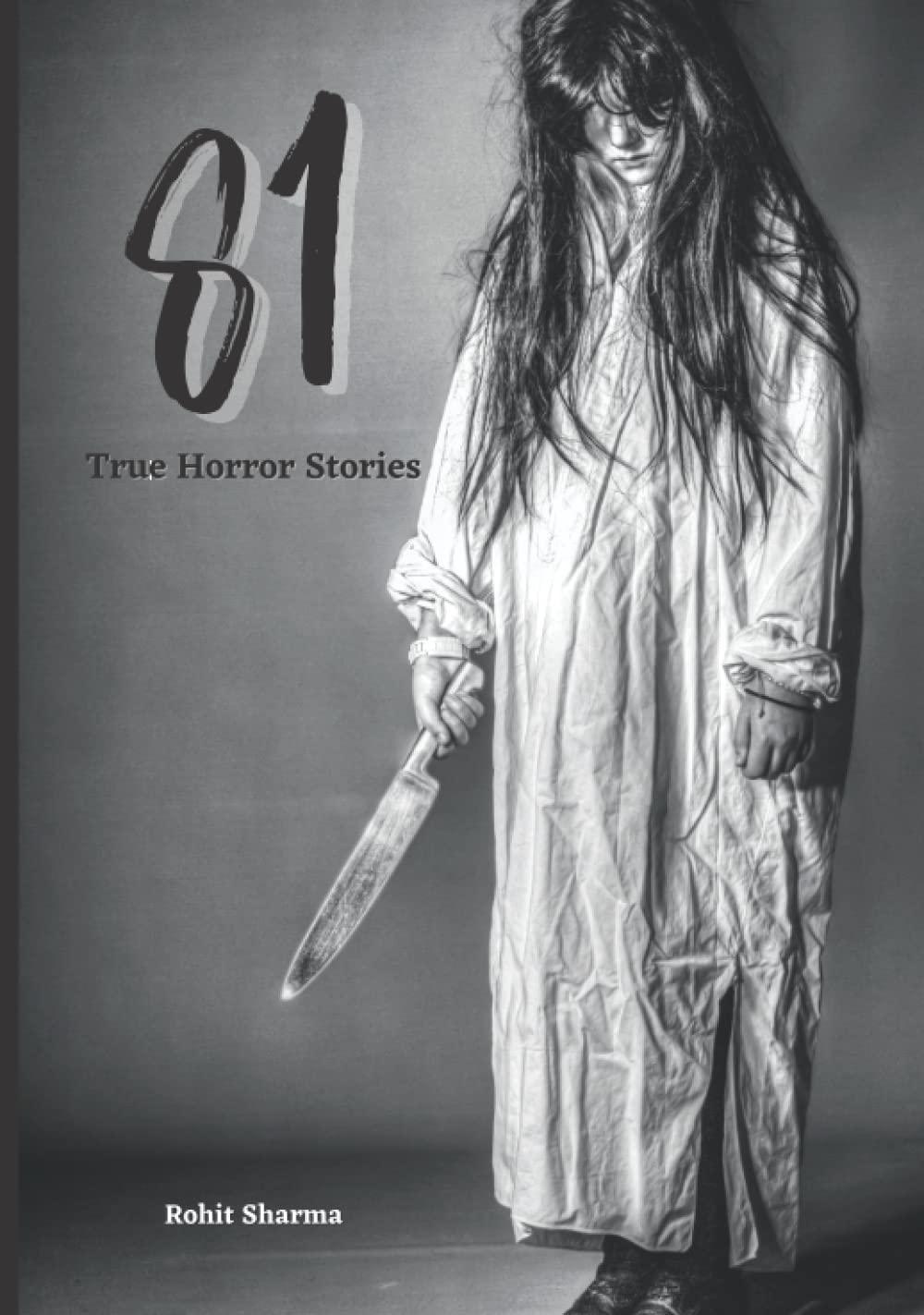 81 True Horror Stories: Scary Stories to Tell In The Dark Book Collection poster