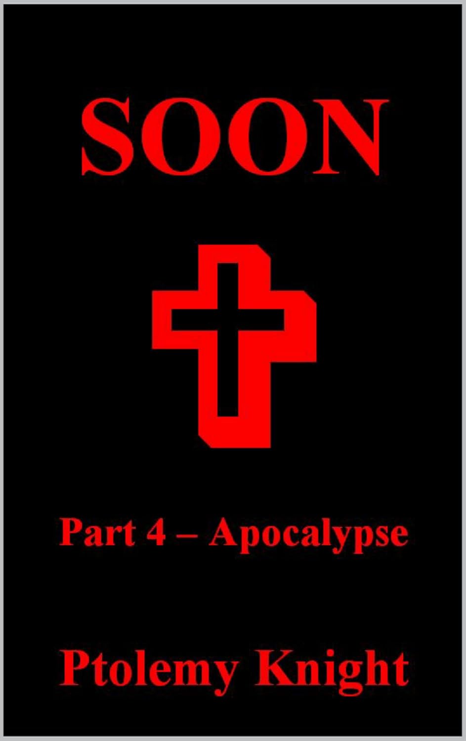SOON: PART 4 - APOCALYPSE: APOCALYPSE poster