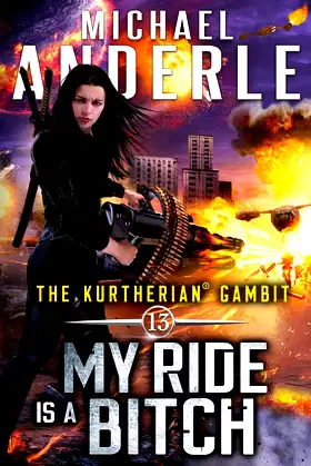 My Ride is a Bitch (The Kurtherian Gambit) poster