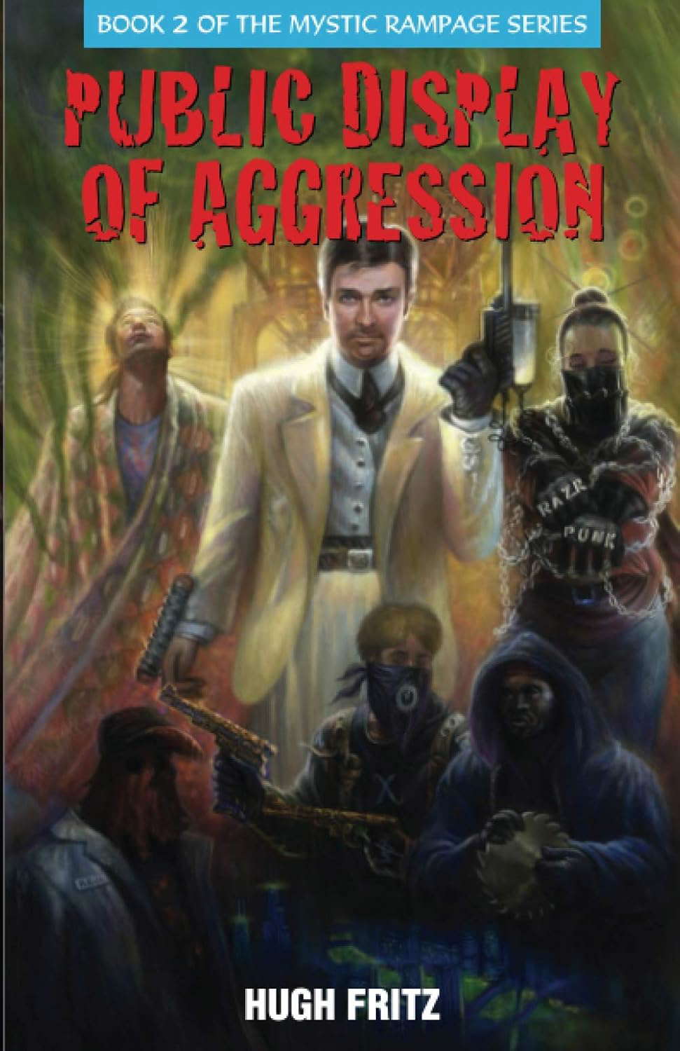 Public Display of Aggression (The Mystic Rampage Series) poster
