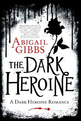 The Dark Heroine: A Dark Heroine Romance (A Dark Heroine Romance, 1) poster