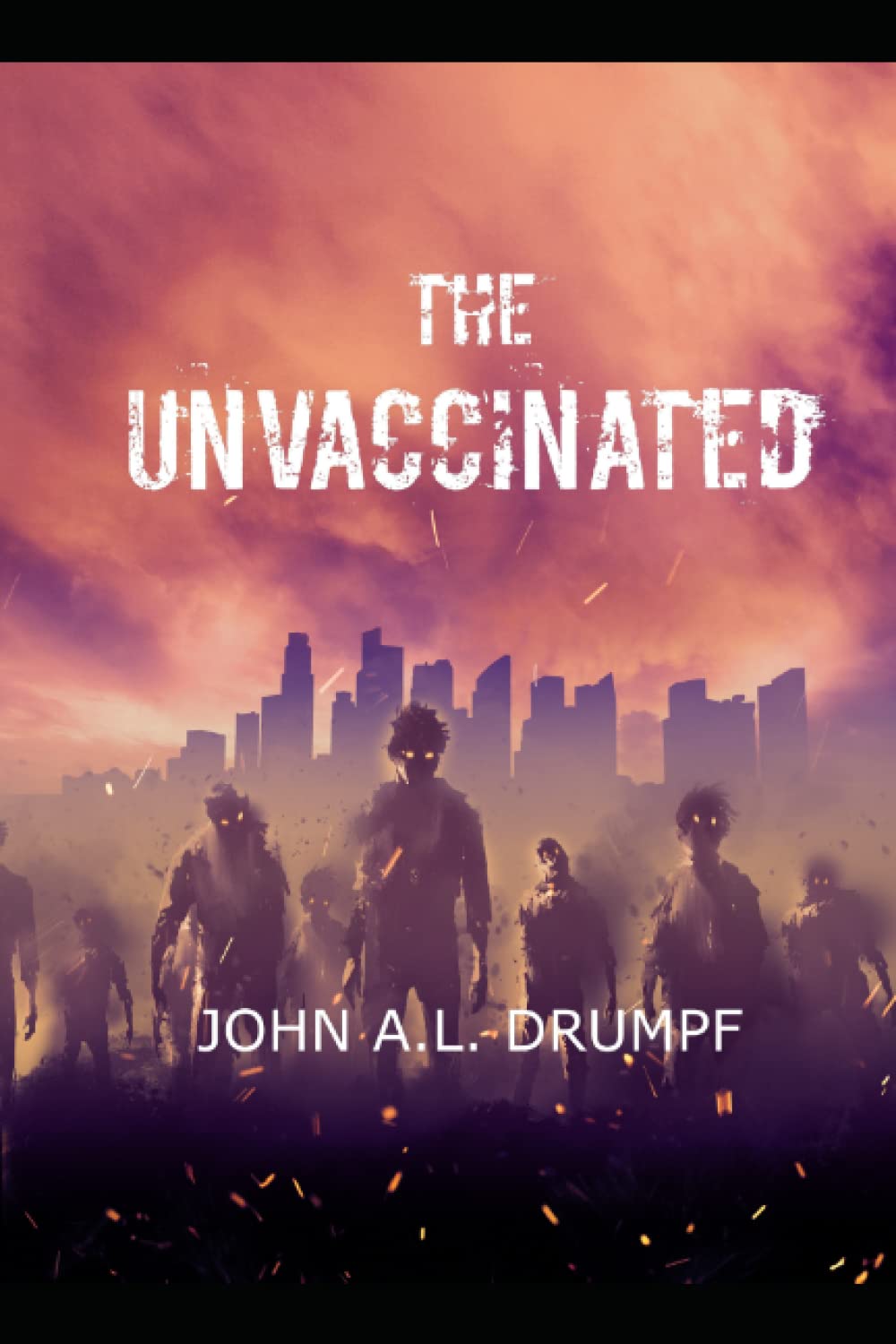 The Unvaccinated: Book 1 of the Unvaccinated poster