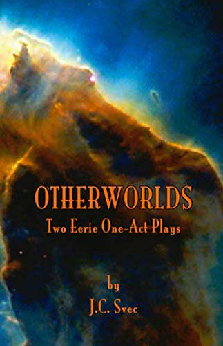 Otherworlds: Two Eerie One-Act Plays poster