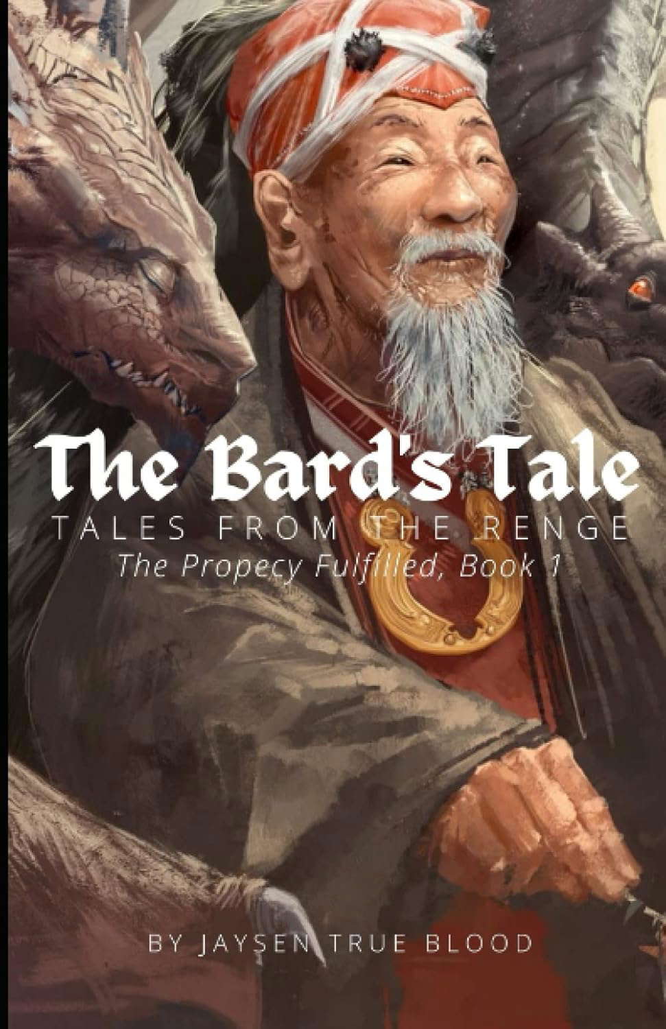 The Bard's Tale: Tales From The Renge: The Prophecy Fulfilled, Book 1 poster