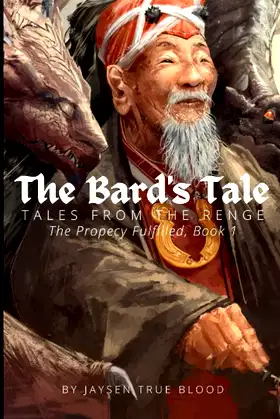 The Bard's Tale: Tales From The Renge: The Prophecy Fulfilled, Book 1 poster