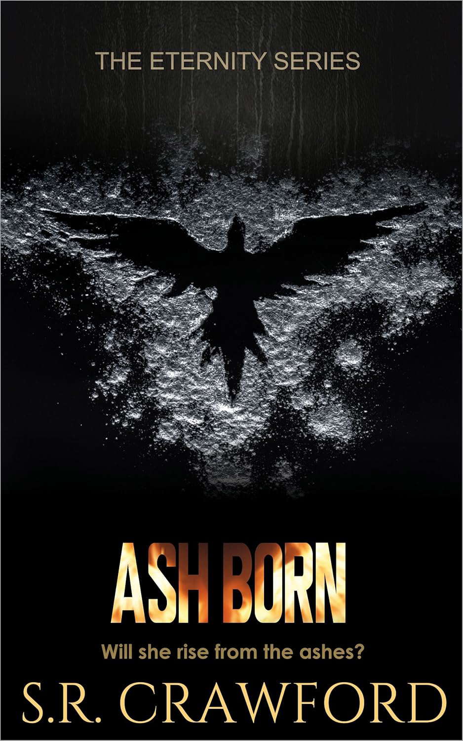 Ash Born (Eternity Series Book 1) poster