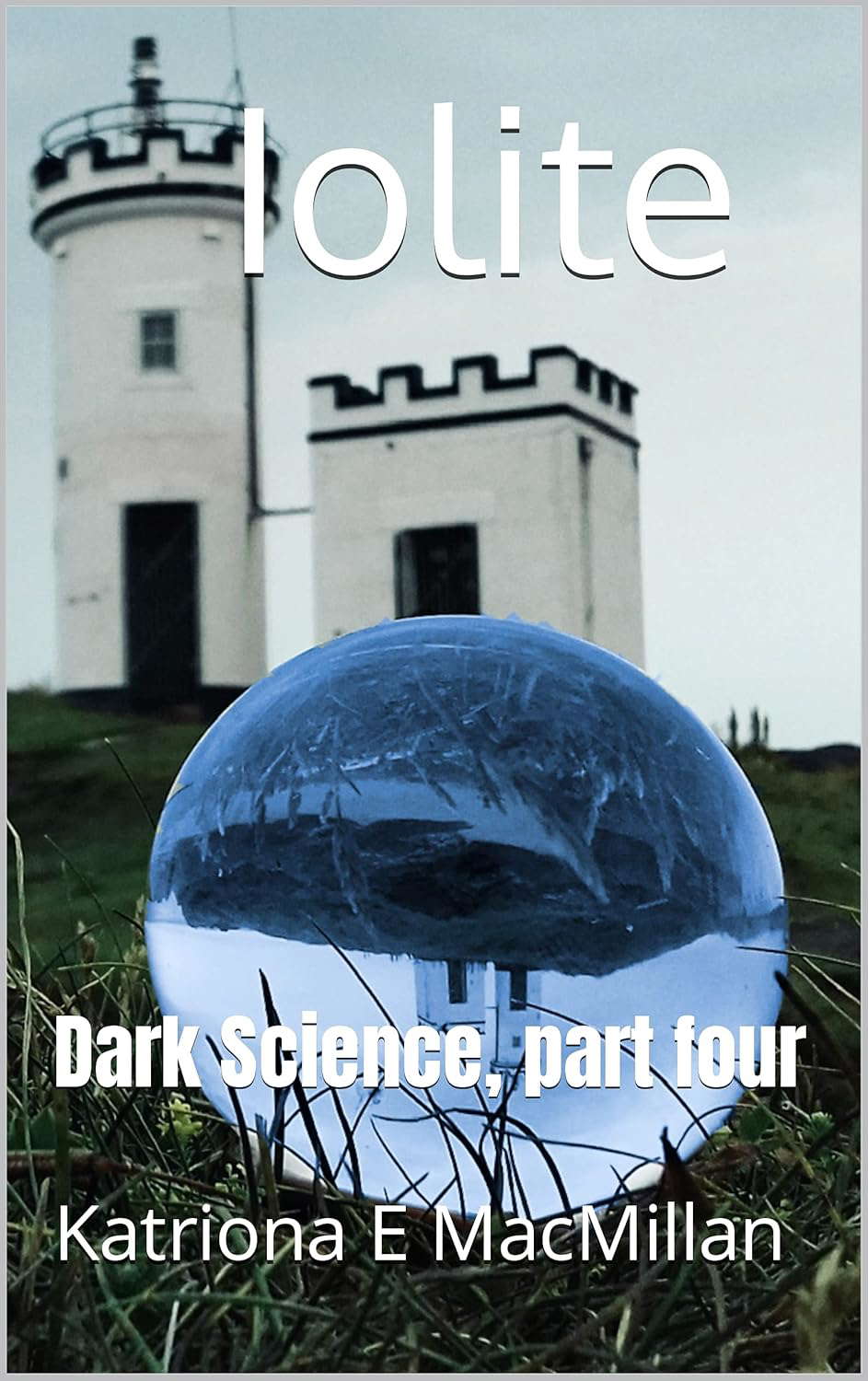 Iolite: Dark Science, part four poster