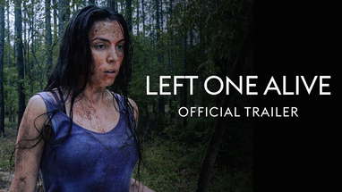 LEFT ONE ALIVE | Official Trailer | Feature Film poster