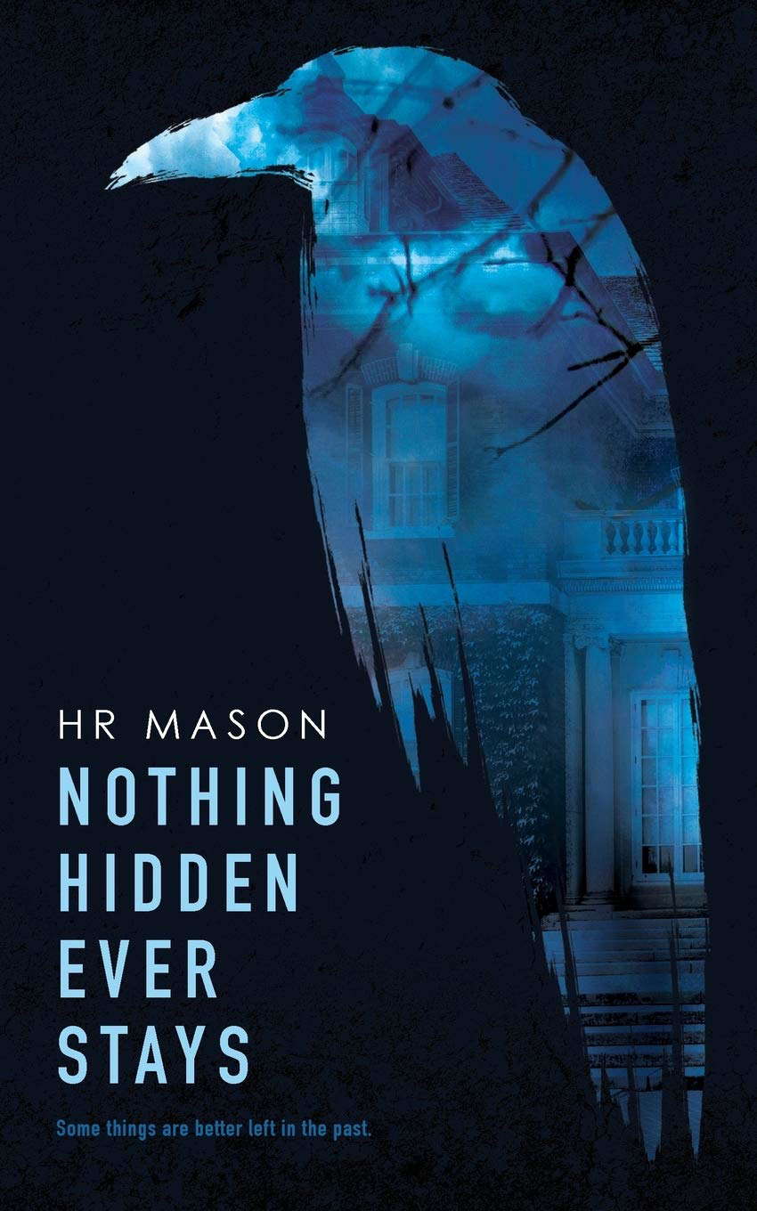 Nothing Hidden Ever Stays poster