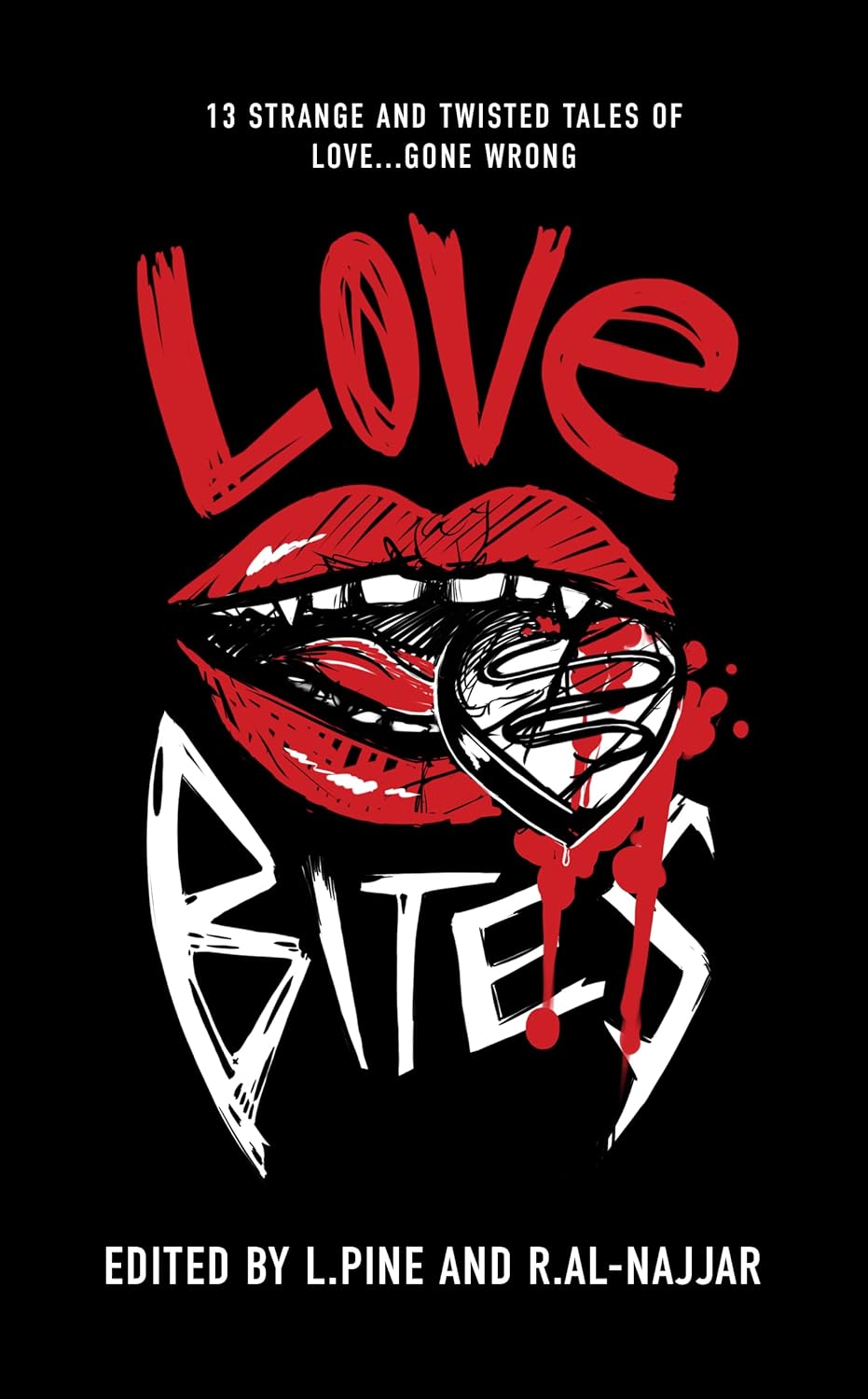 Love Bites: 13 Strange and Twisted Tales of Love Gone Wrong poster