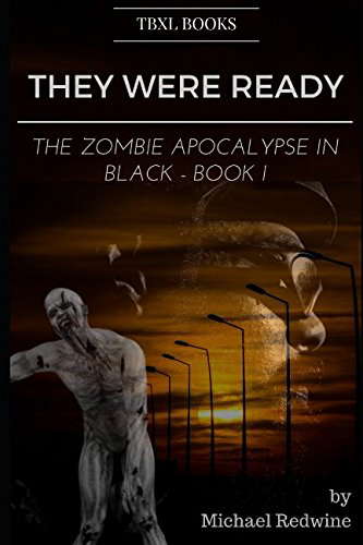 They Were Ready: The Zombie Apocalypse in Black- Book 1 poster
