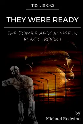 They Were Ready: The Zombie Apocalypse in Black- Book 1 poster