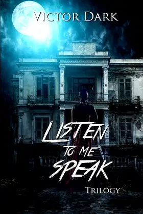 Listen To Me Speak Trilogy poster