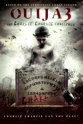 Ouija 3: The Charlie Charlie Challenge poster