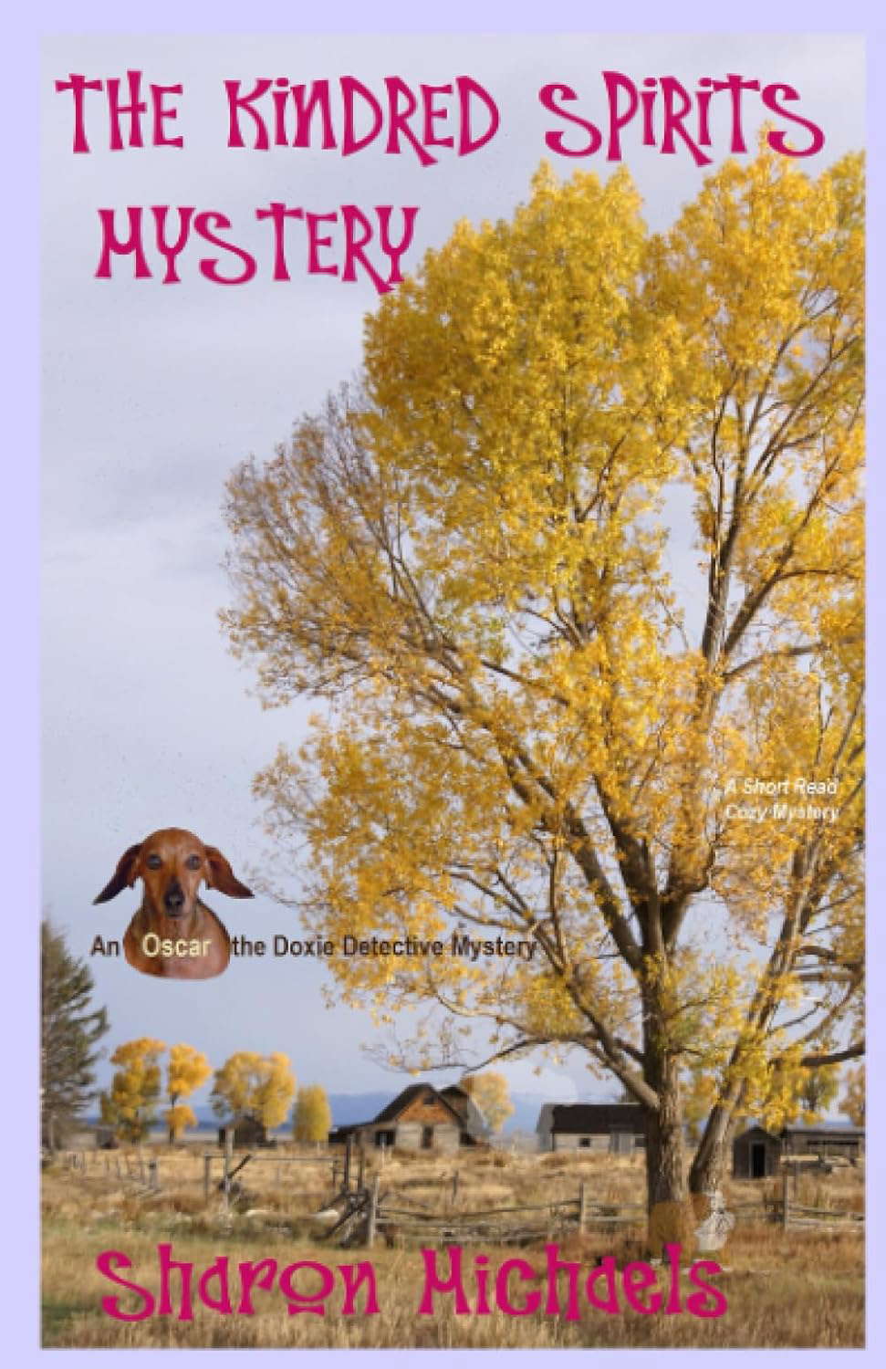 The Kindred Spirits Mystery: An Oscar the Doxie Detective Mystery poster