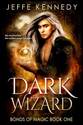 Dark Wizard: a Dark Fantasy Romance (Bonds of Magic Book 1) poster