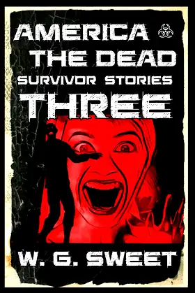 America The Dead Survivor Stories Three poster