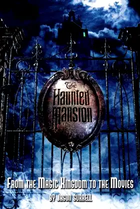 The Haunted Mansion: From the Magic Kingdom to the Movies poster