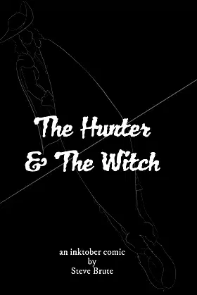 The Hunter and The Witch: an inktober comic poster