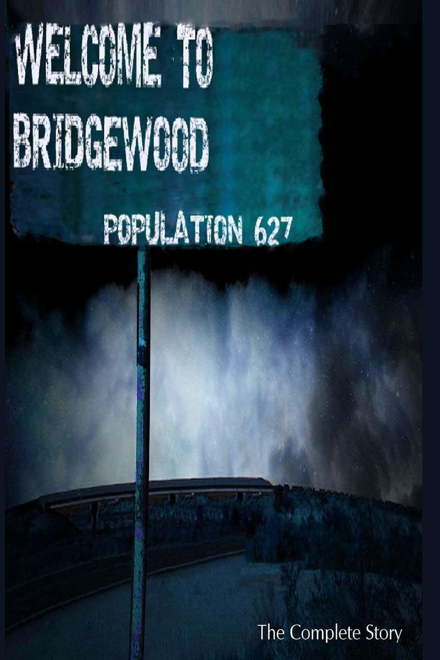 Welcome To Bridgewood: The Complete Story poster