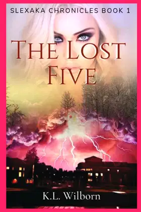 The Lost Five: Slexaka Chronicles: Book 1 poster