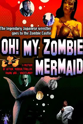 Oh! My Zombie Mermaid poster