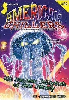 Nuclear Jellyfish of New Jersey (American Chillers) poster