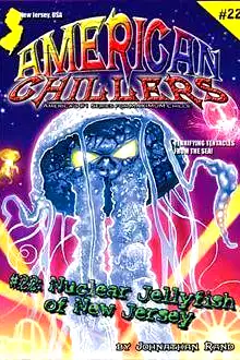 Nuclear Jellyfish of New Jersey (American Chillers) poster