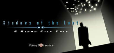 Penny RPG: Shadows of the Lost - A Blood City Tale capsule