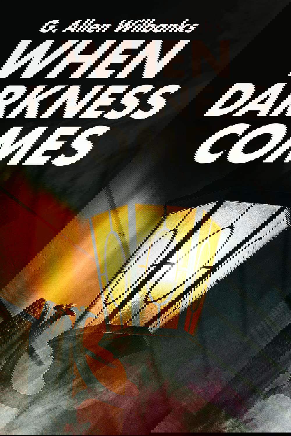 When Darkness Comes poster