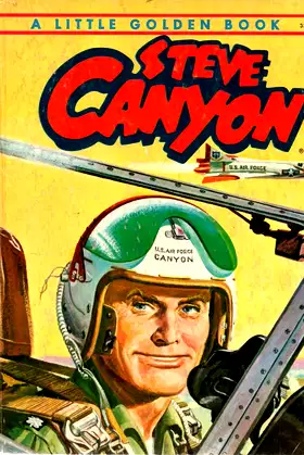 Milton Caniff's Steve Canyon A Little Golden Book poster