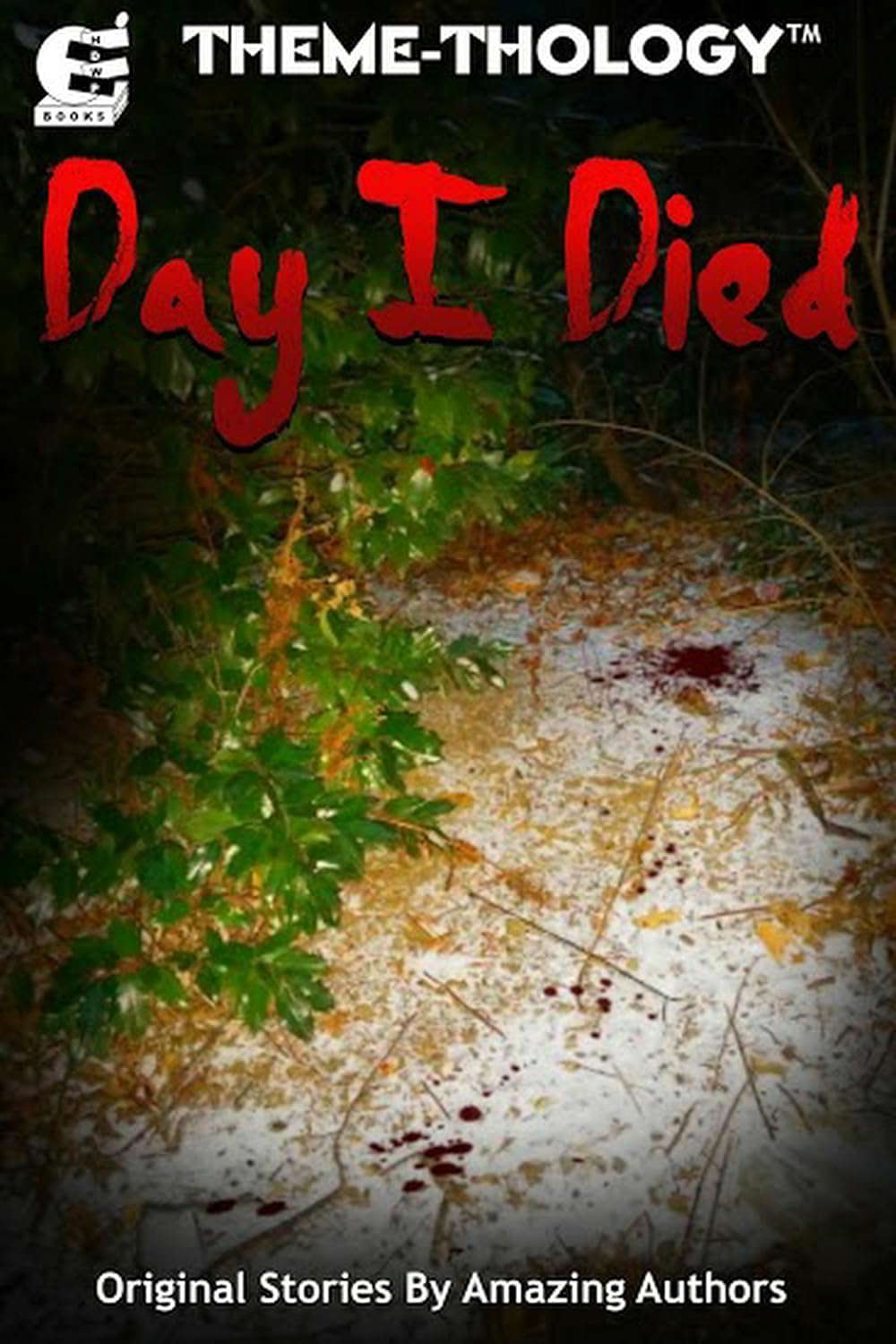 Theme-Thology: Day I Died poster
