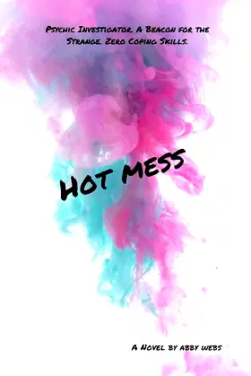 Hot Mess: The Mess That Started It All (Hot Mess Express) poster