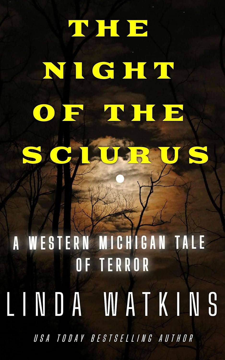 The Night of the Sciurus: A Western Michigan Tale of Terror poster