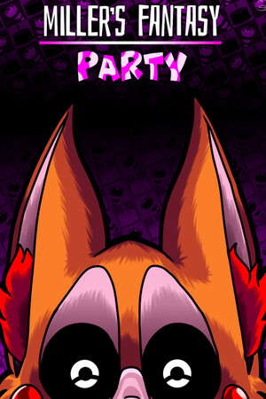 Miller's Fantasy: PARTY poster