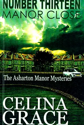 Number Thirteen, Manor Close: The Asharton Manor Mysteries: Book 4 poster