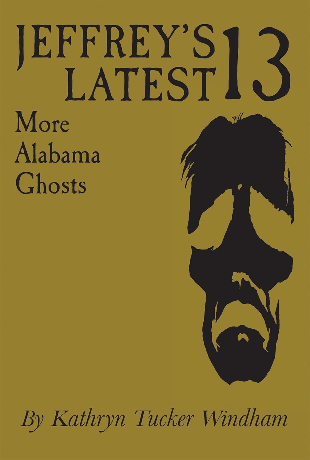 Jeffrey's Latest Thirteen: More Alabama Ghosts, Commemorative Edition poster