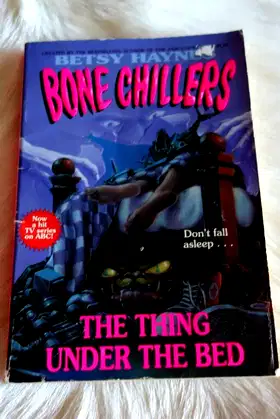 The Thing Under the Bed (Bone Chillers, 13) poster