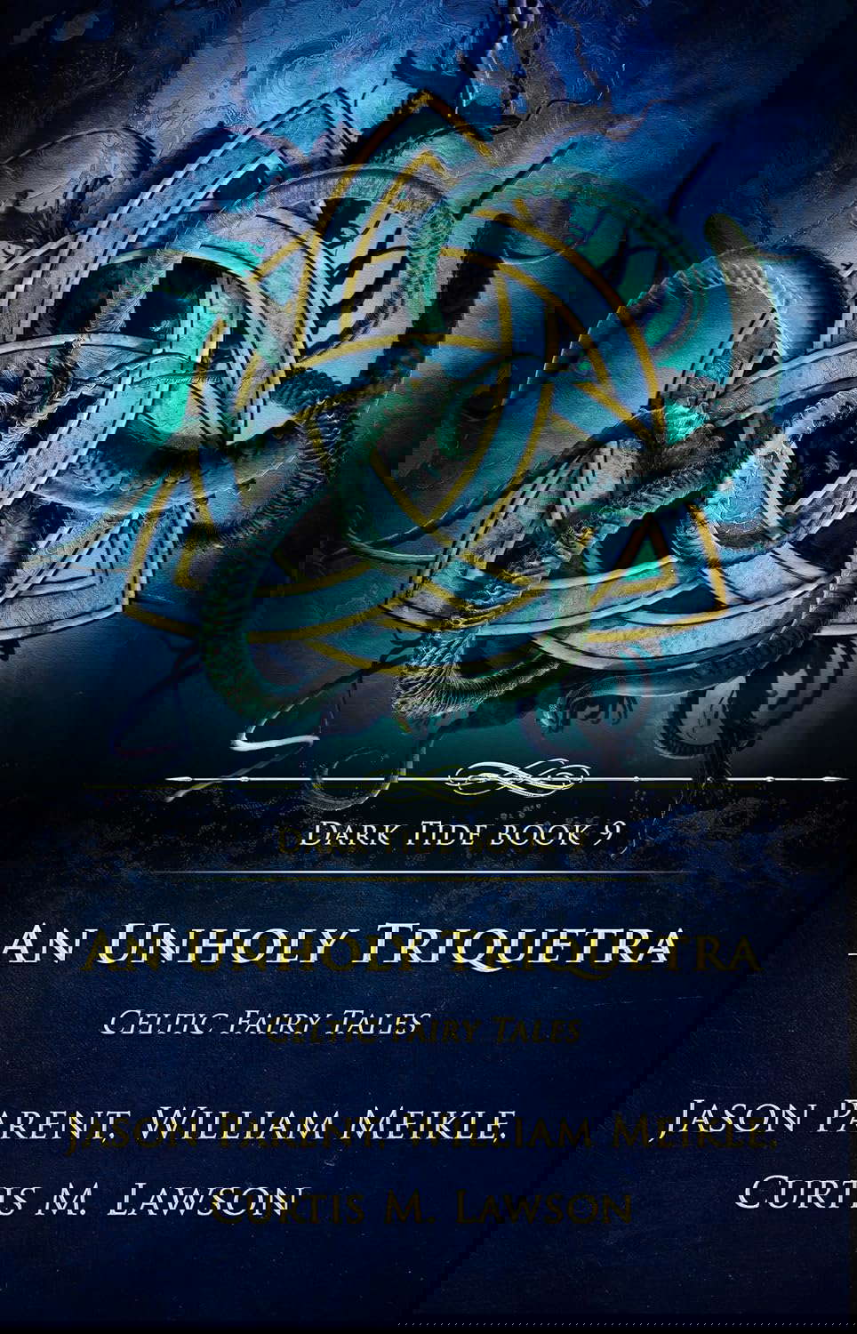 An Unholy Triquetra: Celtic Fairy Tales (Dark Tide Horror Novellas Book 9) poster