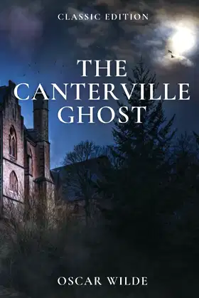 The Canterville Ghost: illustrated - With original illustrations poster