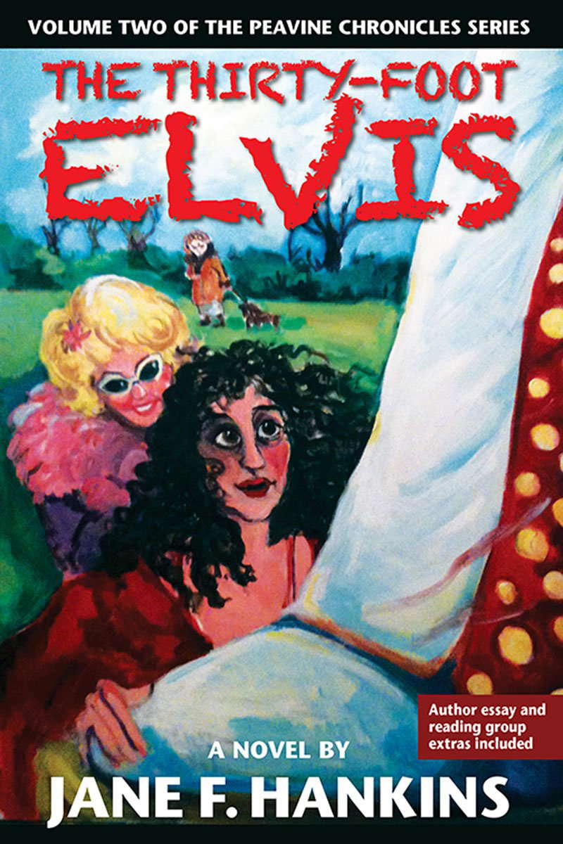 The Thirty-Foot Elvis: A novel (Volume 2) (The Peavine Chronicles Series) poster