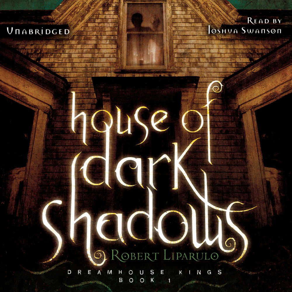 House of Dark Shadows (Dreamhouse Kings) poster