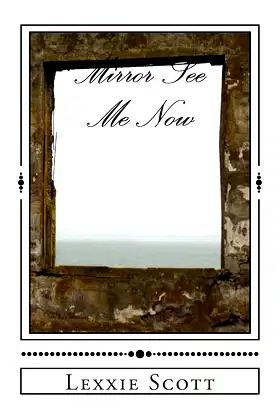 Mirror See Me Now poster