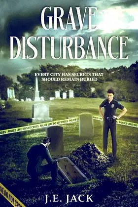 Grave Disturbance : Every City Has Secrets That Should Remain Buried poster