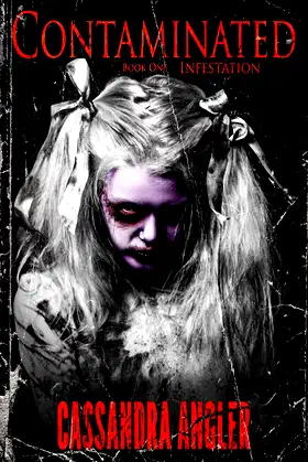Contaminated : Book One: Infestation poster