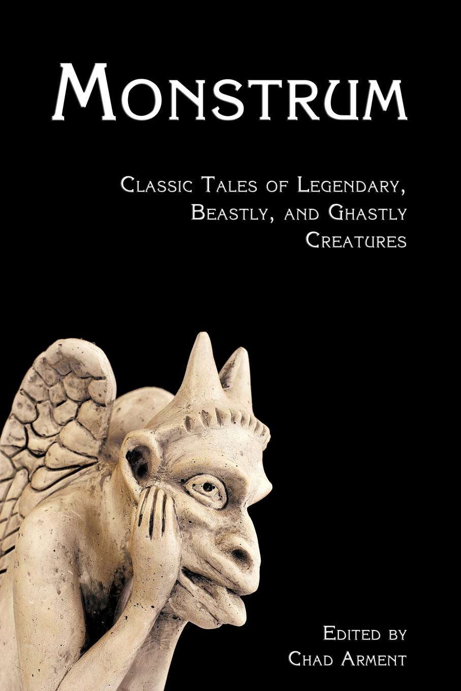Monstrum: Classic Tales of Legendary, Beastly, and Ghastly Creatures poster