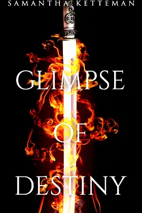 Glimpse of Destiny (The Xade Daniels Chronicles) poster