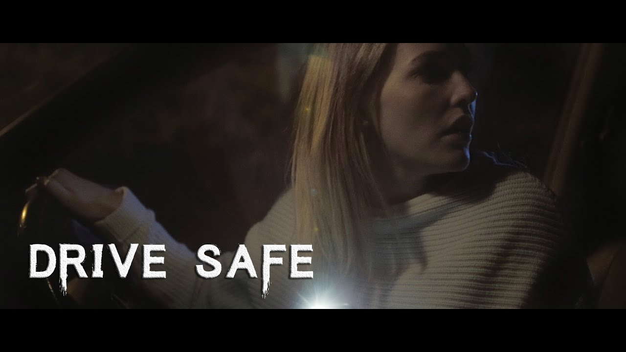 Drive Safe  - Short Horror Film